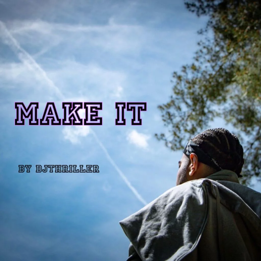 DJThriller - Make It - Cover Artwork