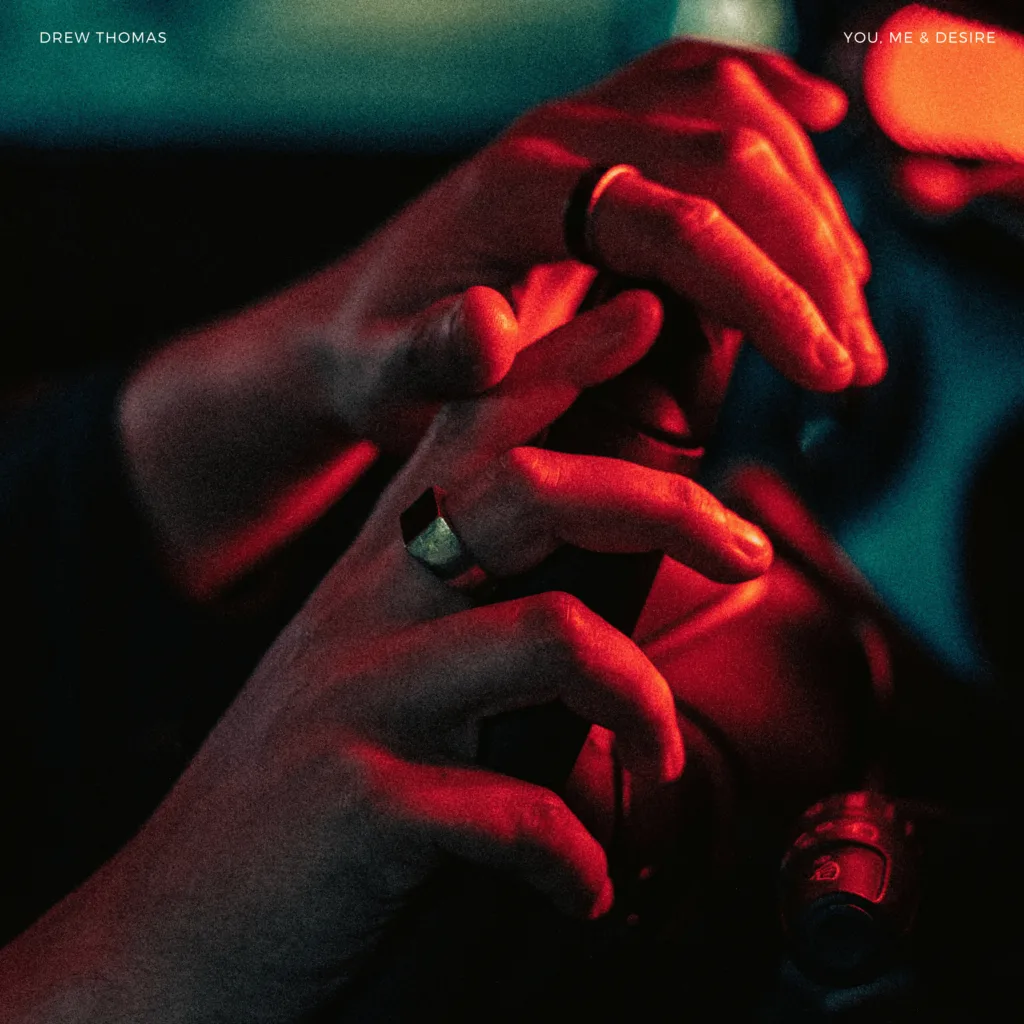 Drew Thomas - You, Me & Desire - Cover Artwork